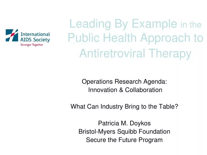 leading by example in the public health approach to antiretroviral therapy