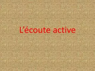 l coute active