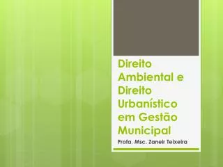 direito ambiental e direito urban stico em gest o municipal