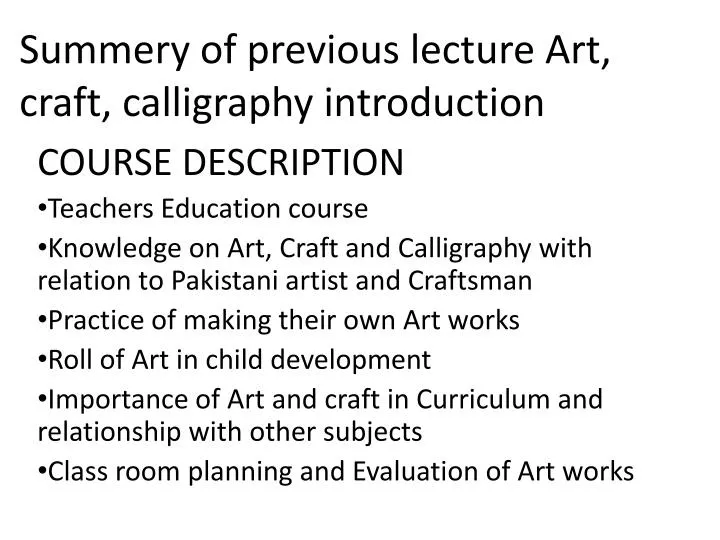 summery of previous lecture art craft calligraphy introduction