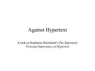 Against Hypertext