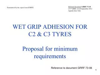 WET GRIP ADHESION FOR C2 &amp; C3 TYRES Proposal for minimum requirements