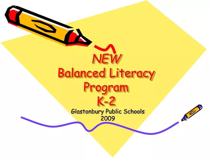 new balanced literacy program k 2