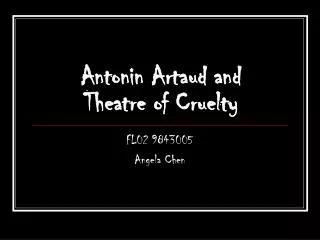 Antonin Artaud and Theatre of Cruelty