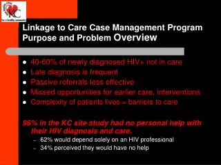 Linkage to Care Case Management Program Purpose and Problem Overview