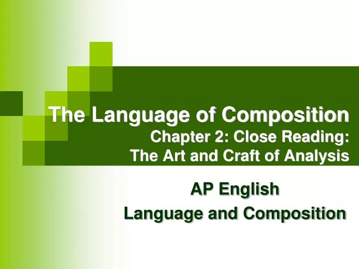 the language of composition chapter 2 close reading the art and craft of analysis