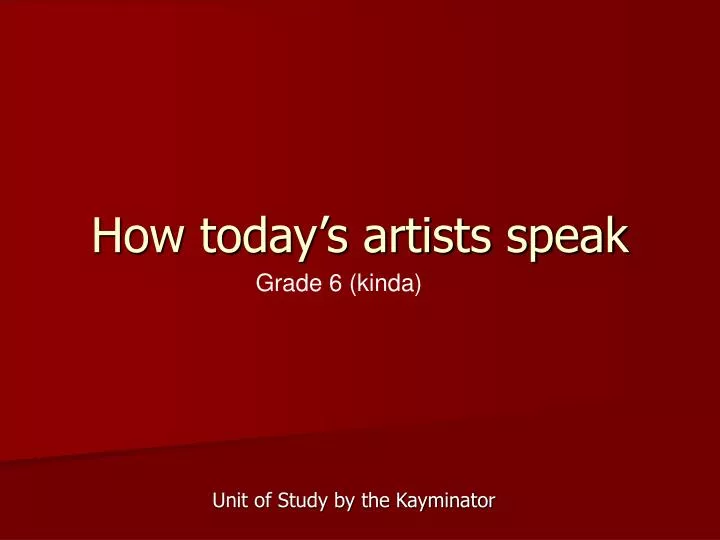 how today s artists speak