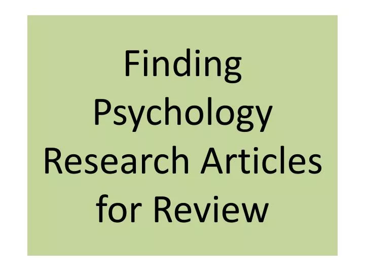finding psychology research articles for review