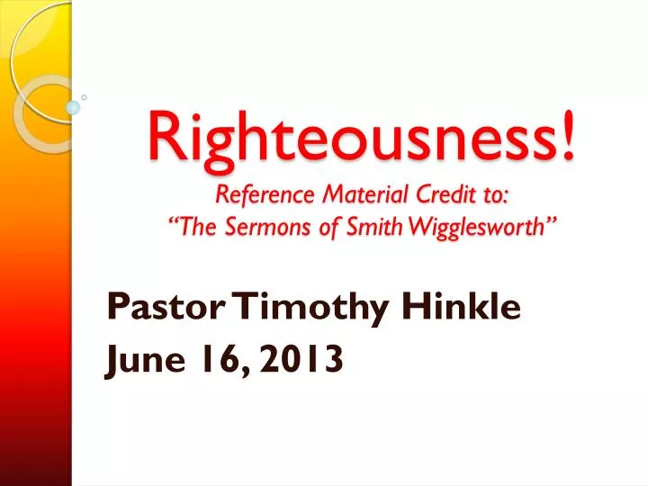 righteousness reference material credit to the sermons of smith wigglesworth