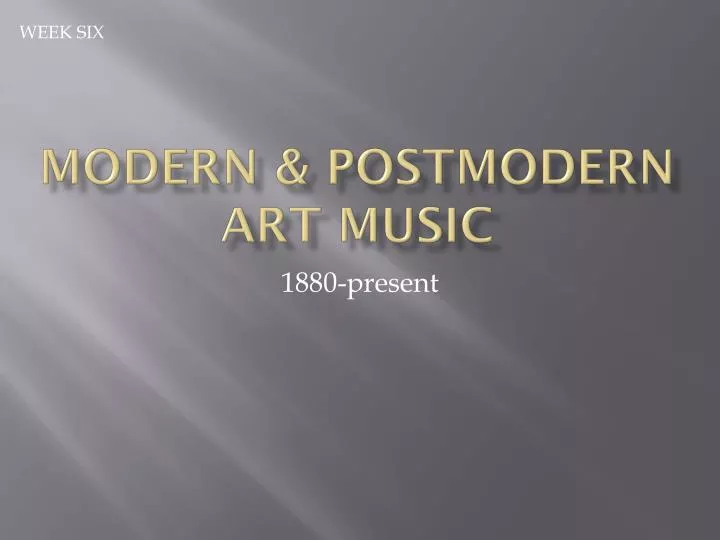 modern postmodern art music