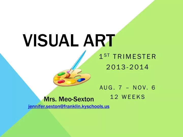 visual art mrs meo sexton jennifer sexton@franklin kyschools us