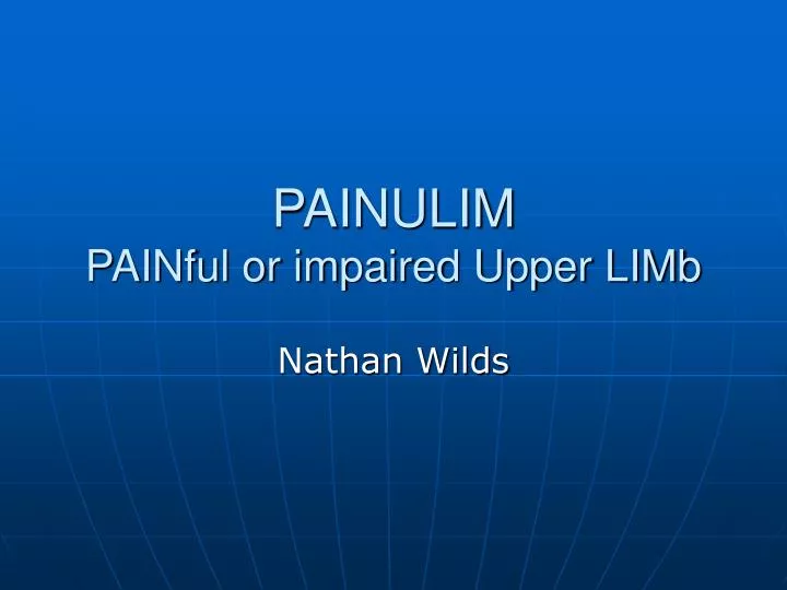 painulim painful or impaired upper limb