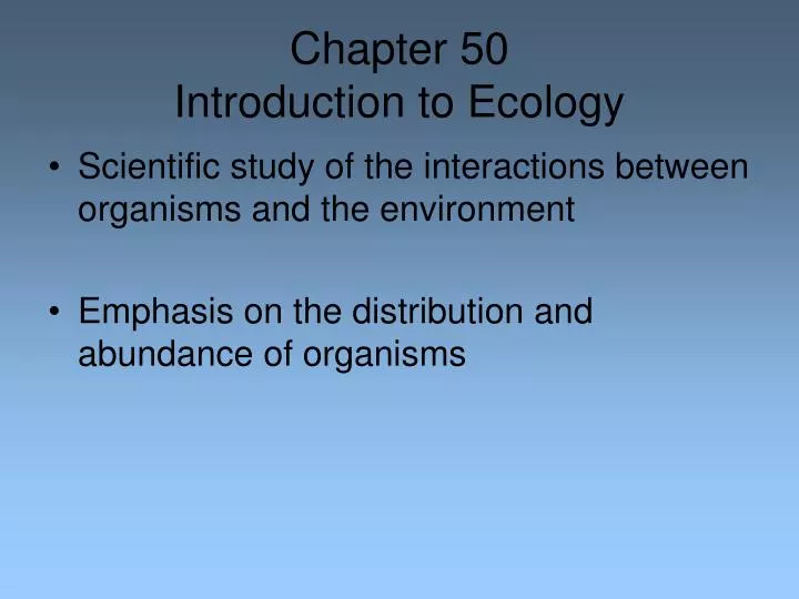 chapter 50 introduction to ecology