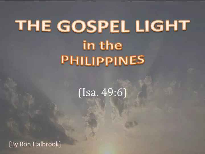 the gospel light in the philippines