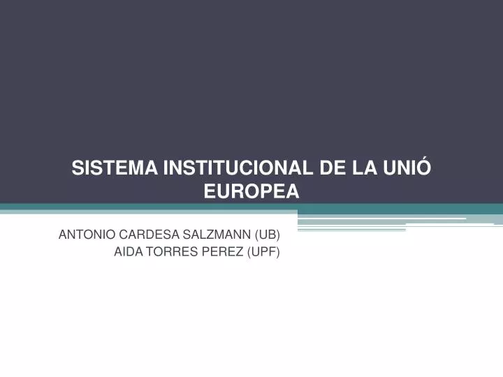 sistema institucional de la uni europea