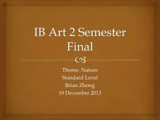 IB Art 2 Semester Final