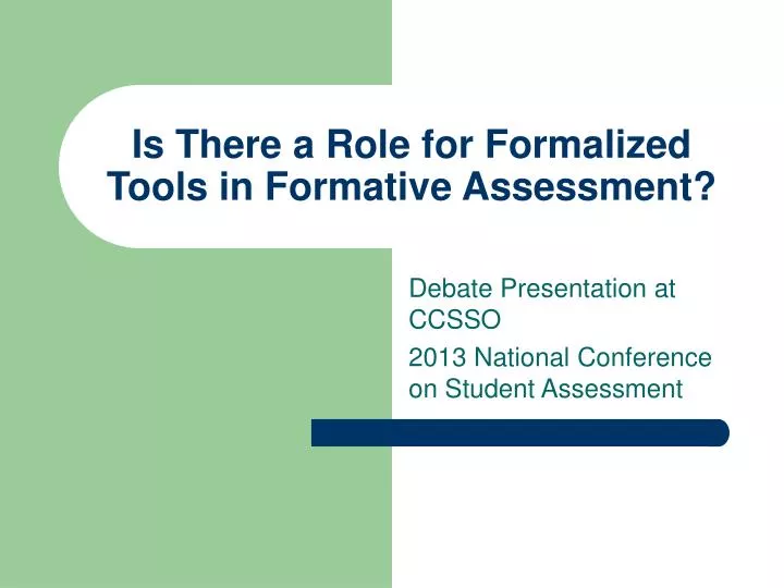 is there a role for formalized tools in formative assessment