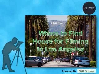 Where to Find House for Filming In Los Angeles