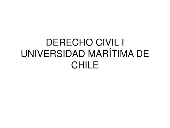 derecho civil i universidad mar tima de chile
