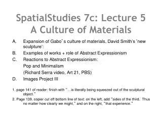 SpatialStudies 7c: Lecture 5 A Culture of Materials