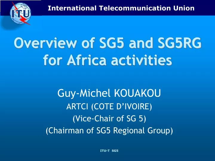 overview of sg5 and sg5rg for africa activities
