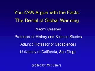 You CAN Argue with the Facts: The Denial of Global Warming