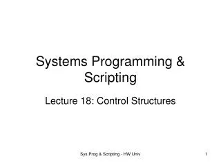 Systems Programming &amp; Scripting