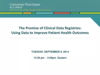 The Promise of Clinical Data Registries: Using Data to Improve Patient Health Outcomes