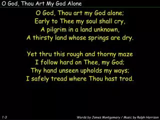 O God, Thou Art My God Alone