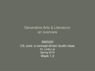 Generative Arts &amp; Literature: an overview