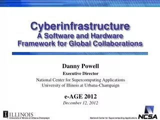 Cyberinfrastructure A Software and Hardware Framework for Global Collaborations