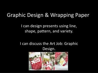 Graphic Design &amp; Wrapping Paper