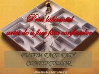 putem face fat conflictelor