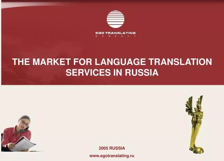 the market for language translation services in russia