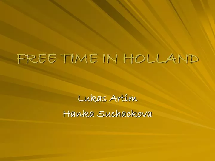 free time in holland