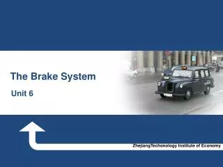 The Brake System