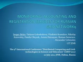 MONITORING, ACCOUNTING AND REGISTRATION SERVICES FOR RUSSIAN GRID NETWORKq