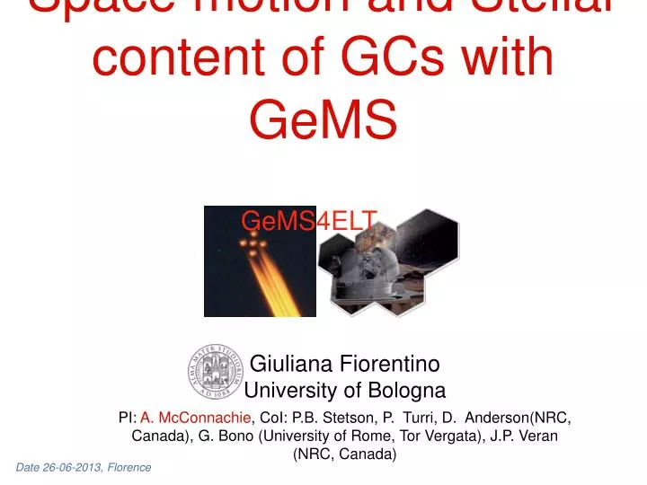 space motion and stellar content of gcs with gems