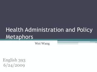 Health Administration and Policy Metaphors