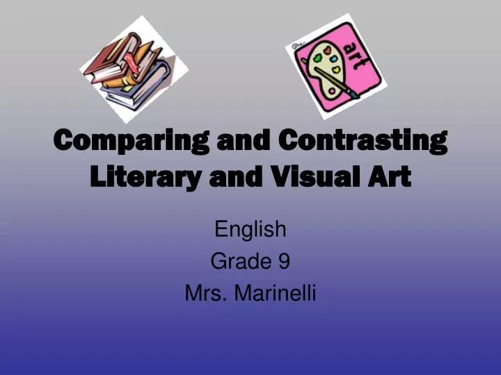 comparing and contrasting literary and visual art