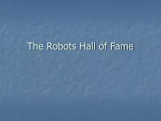 The Robots Hall of Fame
