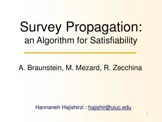 Survey Propagation: an Algorithm for Satisfiability