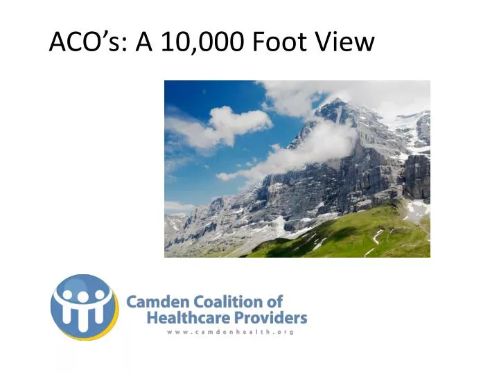 aco s a 10 000 foot view