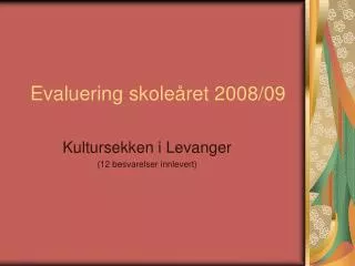 evaluering skole ret 2008 09