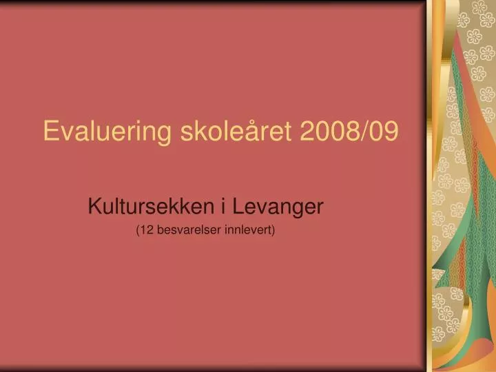 evaluering skole ret 2008 09