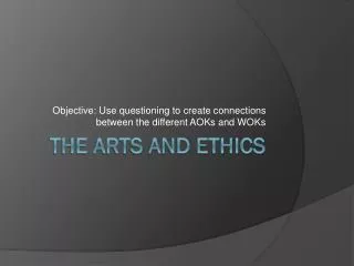 The Arts and ethics
