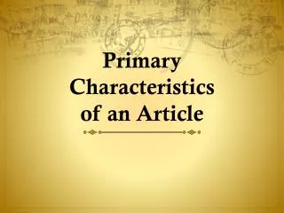 Primary Characteristics of an Article