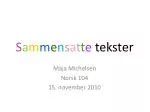 S a m m e n s a t t e tekster - slide 1