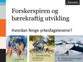 forskerspiren og b rekraftig utvikling