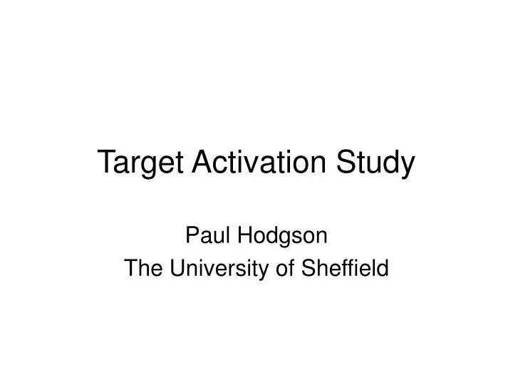 target activation study
